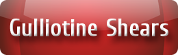 Gulliotine Shears Gulliotine Shears